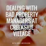 Dealing with Bad Property Managers at Creekside Village