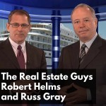 The Real Estate Guys Robert Helms and Russ Gray