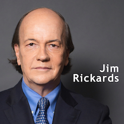 AIPIS 361: Jim Rickards on The Death of Money, Aftermath, Currency Wars & The New Great Depression